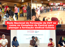 Rede Nacional de Formação da CUT se reúnem para planejar a formação sindical cutista